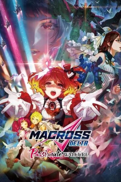 Macross Delta the Movie Passionate Walkure poster